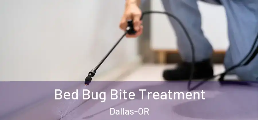 Bed Bug Bite Treatment Dallas-OR
