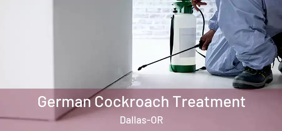  German Cockroach Treatment Dallas-OR