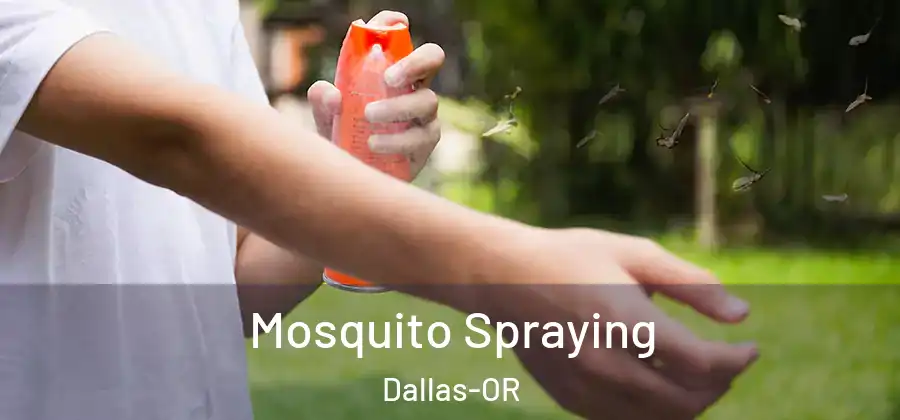 Mosquito Spraying Dallas-OR