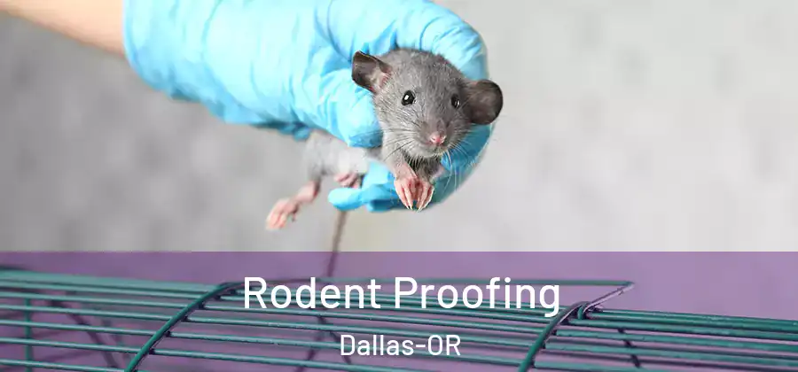 Rodent Proofing Dallas-OR