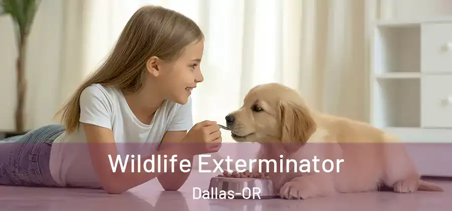 Wildlife Exterminator Dallas-OR